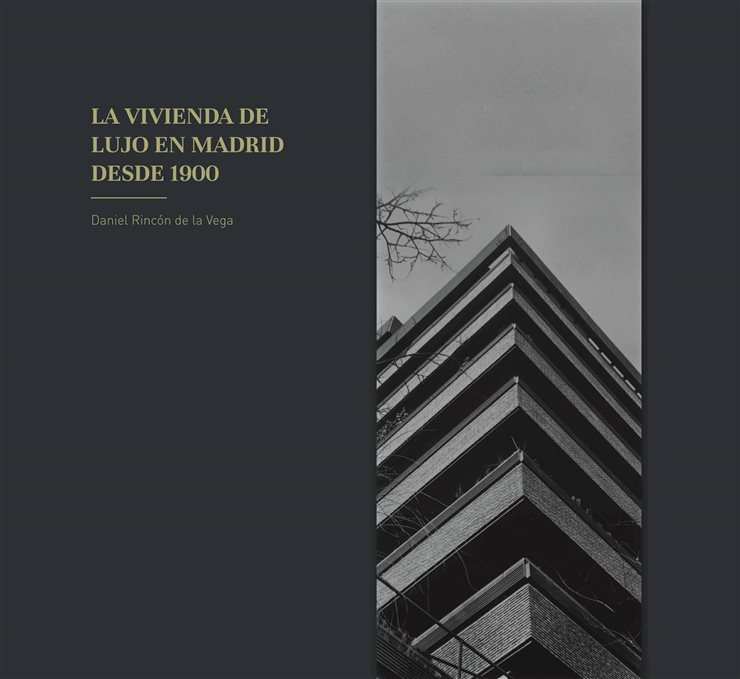 'La vivienda de lujo en Madrid desde 1900' (Lampreave)