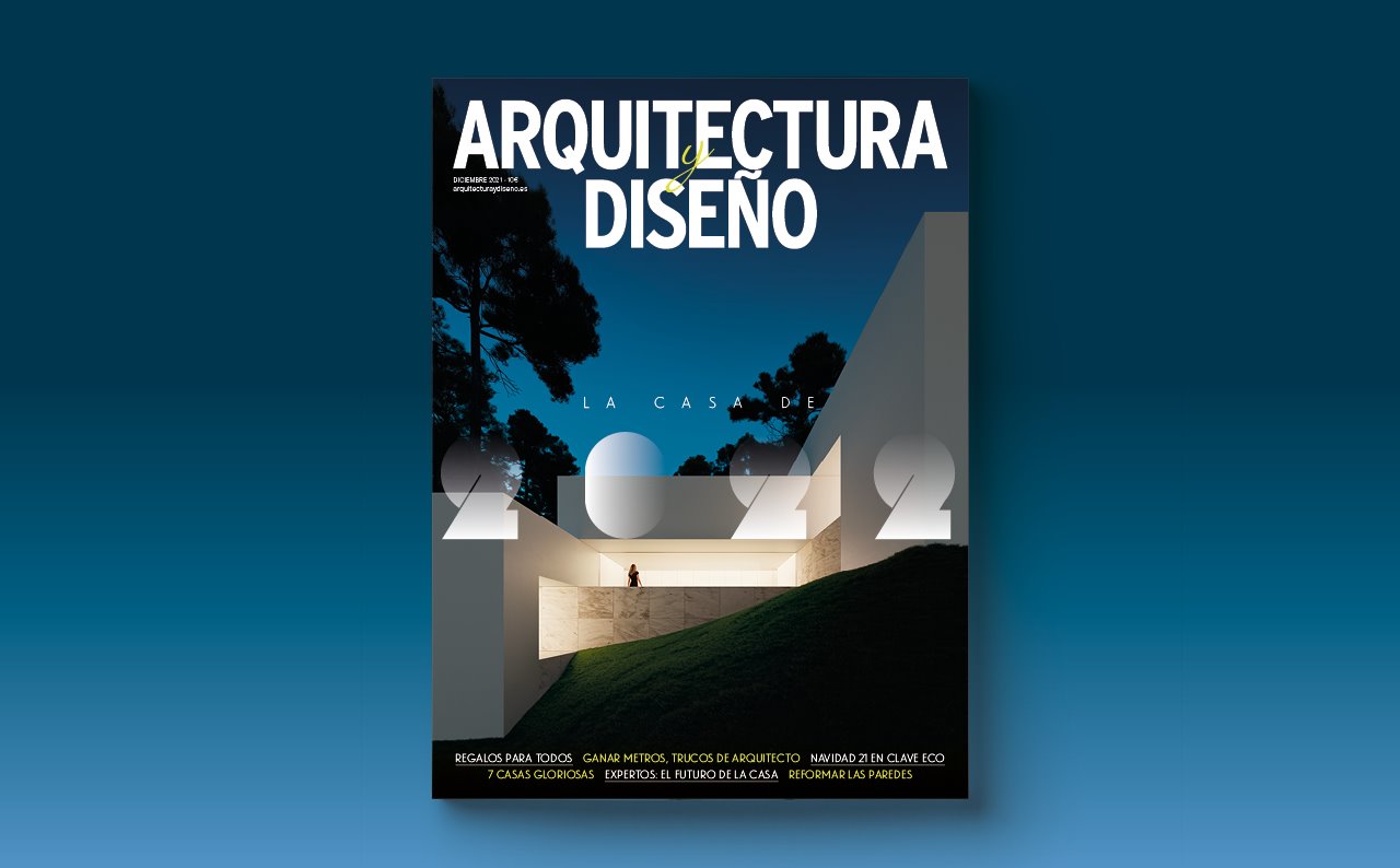 El número de diciembre de Arquitectura y Diseño ya está a la venta en tu quiosco. 