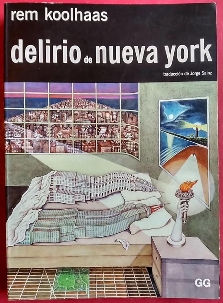 Delirio de Nueva York, de Rem Koolhaas