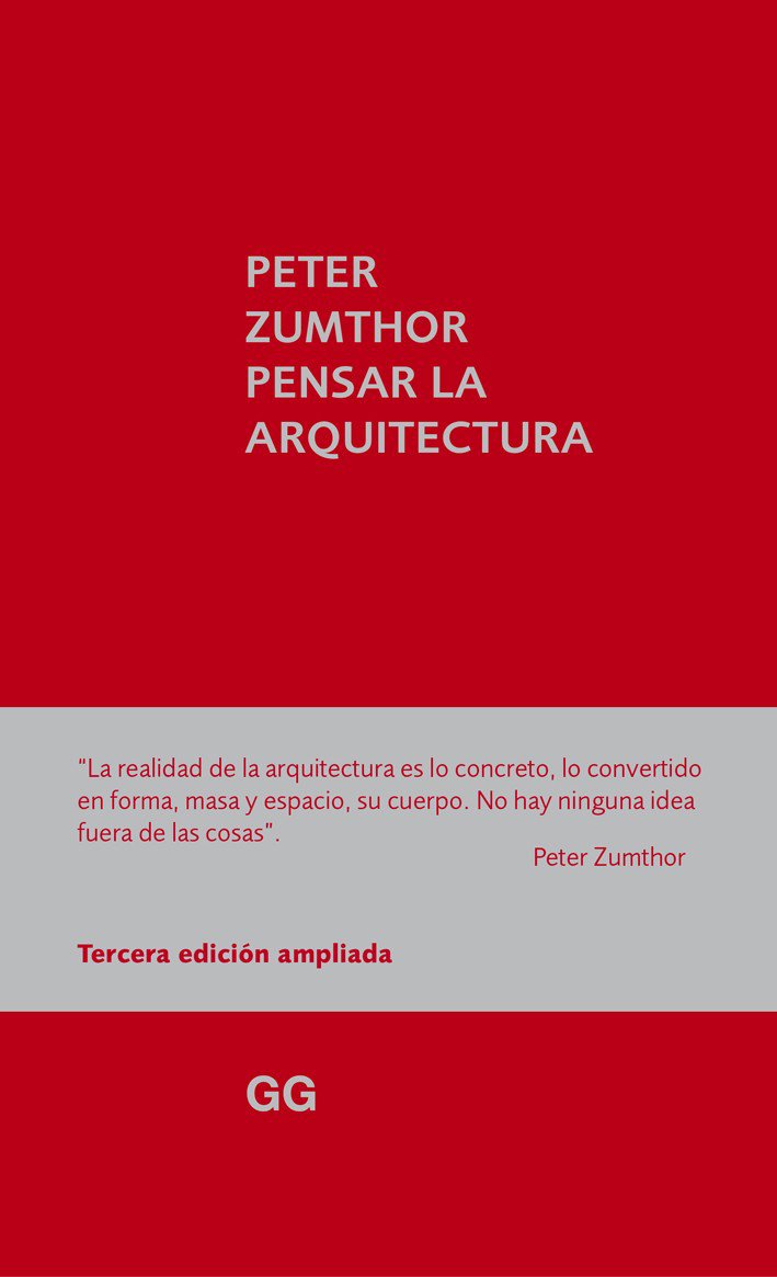 Pensar la Arquitectura, de Peter Zumthor