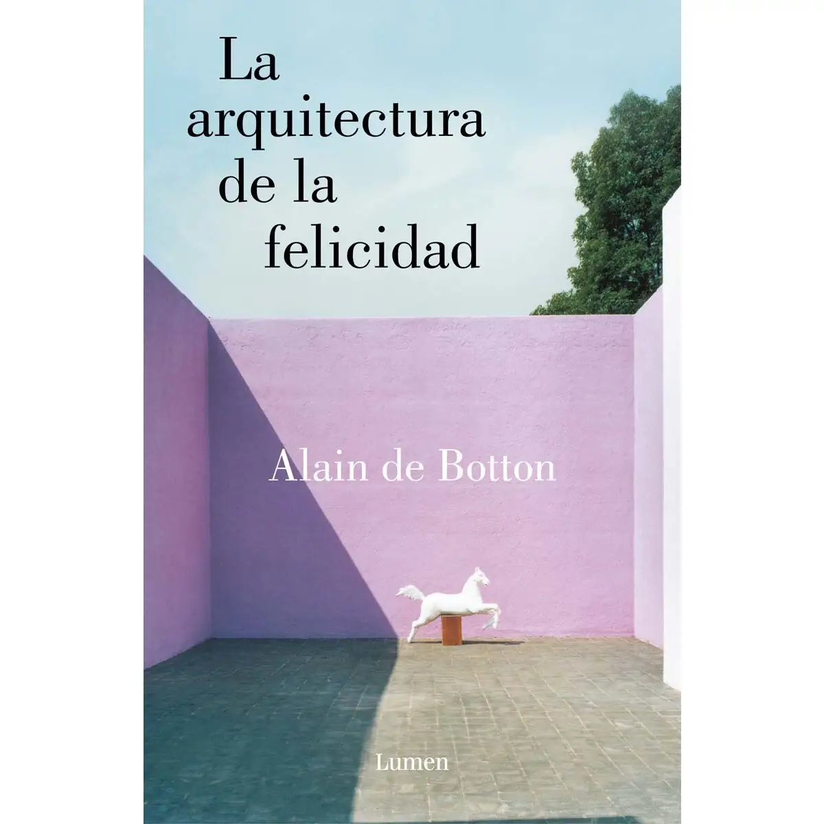 "La arquitectura de la felicidad" de Alain de Botton